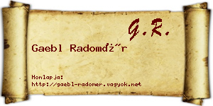 Gaebl Radomér névjegykártya